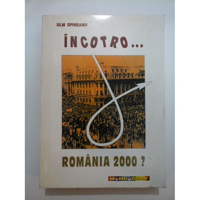INCOTRO....ROMANIA 2000?  -  Ulm  SPINEANU